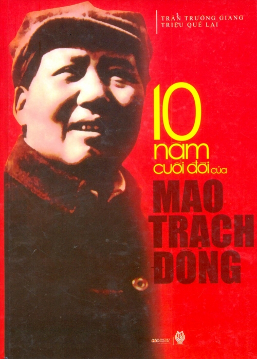 10 Năm Cuối Đời Của Mao Trạch Đông