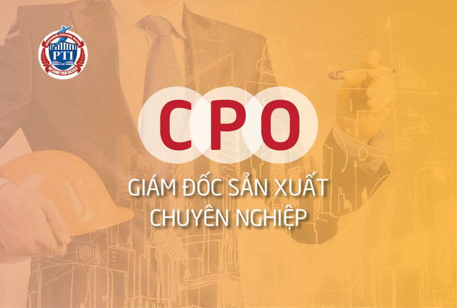 CPO – Giám đốc Sản xuất chuyên nghiệp
